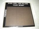 Feederz: Ever Feel Like Killing Your Boss LP NM top shape sandpaper cover insert