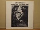 John Peterson  Where Does It Go From Here SEALED Private SSW Psy-Folk Stereo LP