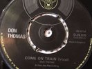 Northern Soul 45 Don Thomas-Come On Train-UK DJM