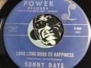 SONNY DAYE Rare Northern Soul 45 Power #008 Long Road To Happiness b/w Bridge