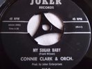 CONNIE CLARK & ORCH.   MY SUGAR BABY ** US JOKER 45