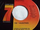 THE VALENTINES   BREAKAWAY ** US SEVENTY SEVEN 45