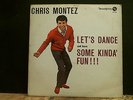 CHRIS MONTEZ   Let's Dance And Have Some Kinda' Fun  LP  Original  U.S. mono