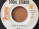 SODA STEREO - Un Millon de Años Luz - RARE COSTA RICA PROMO 45