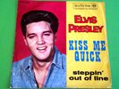 ELVIS PRESLEY (45 RPM) ITALY - RCA 45N 1350 - KISS ME QUICK