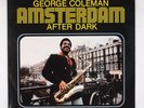 GEORGE COLEMAN: Amsterdam After Dark w/ Billy Higgins TIMELESS Import Jazz LP