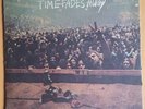Neil Young, Time Fades Away, UK 1973 LP on Reprise records  Ex.Cond With Insert