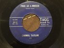45 RPM Rockabilly CARMOL TAYLOR Free As A Breeze TAGG VG-