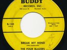 FOUR BLAZERS Break My Mind / Hush BUDDY Texas Psych Garage 45 Hear