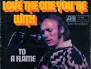 7“ Stephen Stills – Love The One You’re With // Germany 1970
