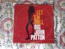 Big John Patton Let 'Em Roll  Blue Note NYC LP mono VG-
