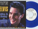 Rare Rock 'n Roll 45 & Cover- Elvis Presley - Like A Baby - Blue Vinyl - Import