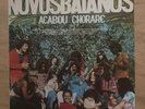 OS NOVOS BAIANOS Acabou Chorare FRENCH LP BRAZIL SAMBA FUNK BABY CONSUELO