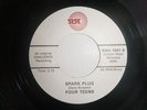 FOUR TEENS: Go Little Go Cat / Spark Plug    7