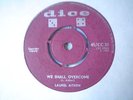 UK DICE CC 31-LAUREL AITKEN-WE SHALL OVERCOME/YOU LEFT ME STANDING-NR EX