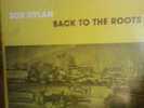 bob dylan - back to the roots bootleg 2 lp set demos and rarities record vinyl