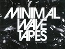 VA - THE MINIMAL WAVE TAPES VOLUME TWO NEW VINYL RECORD