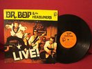 DR,BOP & THE HEADLINERS LIVE 1ST PRESS A1/B1 RARE PRIVATE CHICKEN LABEL ROCK LP