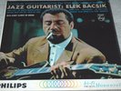 ELEK BACSIK Jazz Guitarist RARE Kenny Clarke COOL Dave Brubeck Covers PHILIPS