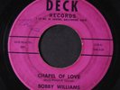 BOBBY WILLIAMS & GROUP: Chapel Of Love / You 45 (wol) Vocal Groups