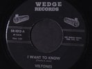 VELTONES: I Want To Know / My Dear 45 rare Vocal Groups
