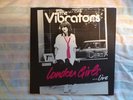 The Vibrators - London Girls - Live UK 1977 Epic 7