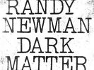 Randy Newman Dark Matter Vinyl LP NEW