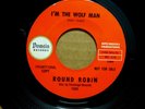 ROUND ROBIN I'm The Wolf Man - Domain # 1424 - PROMO Rare Garage 45