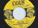 CHARLENE ARTHUR & KNIGHTS rockabilly HELLO BABY rab coin 45 HEAR