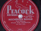 R&B Rocker 78 WILLIE MAE THORNTON Mischievous Boogie PEACOCK HEAR