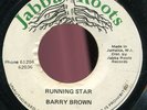 Barry Brown - Running Star JA Jabba Roots 7
