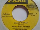 RARE TRINIDAD CALYPSO REGGAE 45 King Fighter Smart Woman/ Lord Melody Sugar Pie