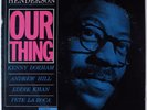 JOE HENDERSON Our Thing BLUE NOTE 84152 LP stereo Van Gelder Liberty