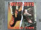 West Side Boys ?– Au Fil Du Temps LP - Stomper 98 - Evil Conduct - Gundog