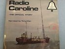 VARIOUS Radio Caroline The Official Story 1975 UK  vinyl LP Pirate offshore