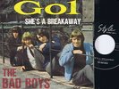 THE BAD BOYS gol / she's a breakaway - RARE beat prog psych Italy 1966 mint