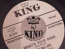R&B 45 - HANK BALLARD - WHAT'S YOUR NAME - KING