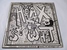 THE HOAX - SO WHAT LP (LETTER) (BLUE)   PUNK/POST