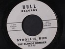 BLONDE BOMBER: Strollie Bun / I Am To Blame 45 (clean ) rare Rockabilly