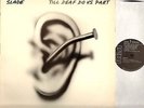 SLADE till deaf do us part (1st uk pressing) LP EX/EX RCALP 6021 hard rock 1981