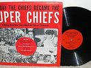 Kansas City Chiefs The Day The Chiefs Became The Super Chiefs ORIG LP