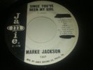 Northern Soul 45-Marke Jackson-I'll Never Forget You/ Since You've Been My Girl