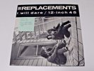The Replacements I will Dare EX 12