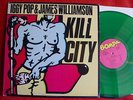 IGGY POP & JAMES WILLIAMSON - Kill City - Green Colored Vinyl - USA