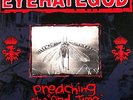 EYEHATEGOD - Preaching The 