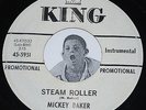 Instrumental 45 MICKEY BAKER Steam Roller / Side Show King PROMO CLEAN VInyl 7