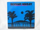 Robert Ashley - Automatic Writing Vinyl LP Lovely Music VR 1002 1979 Record NM