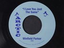 WINFIELD PARKER: I Love You Just The Same / Fallin'star 45 (2012 issue of a 60s