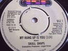 SKULL SNAPS   MY HANG UP IS YOU ** 1973 GSF 45