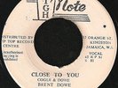 BRENT DOWE - CLOSE TO YOU - HIGH NOTE ORIG  JA Press RARE REGGAE 7